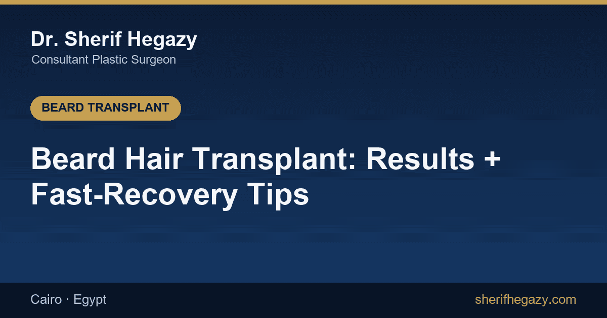 Beard Hair Transplant: Results and 6 Tips for a Fast Recovery