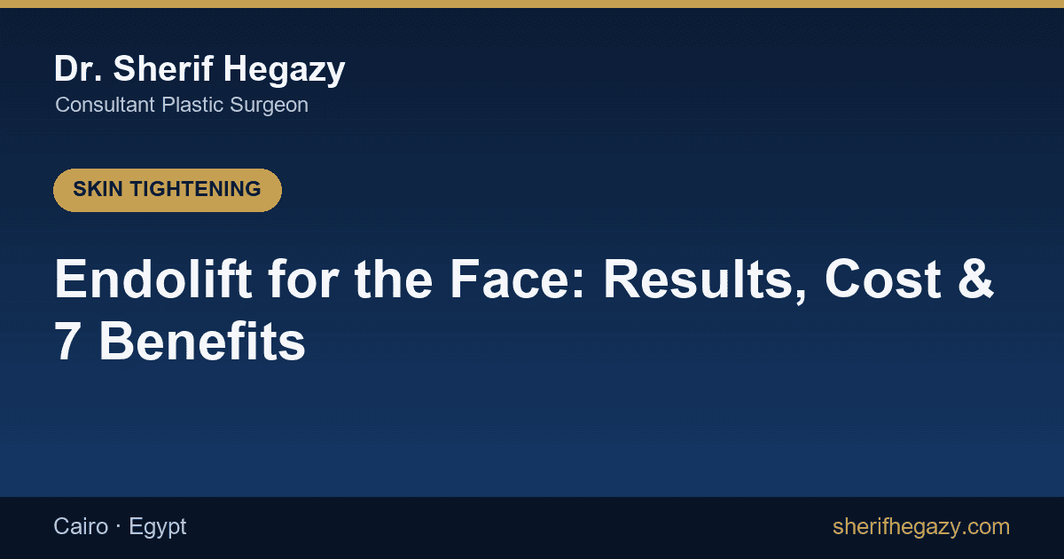 Endolift for the Face: Results, Cost and 7 Benefits