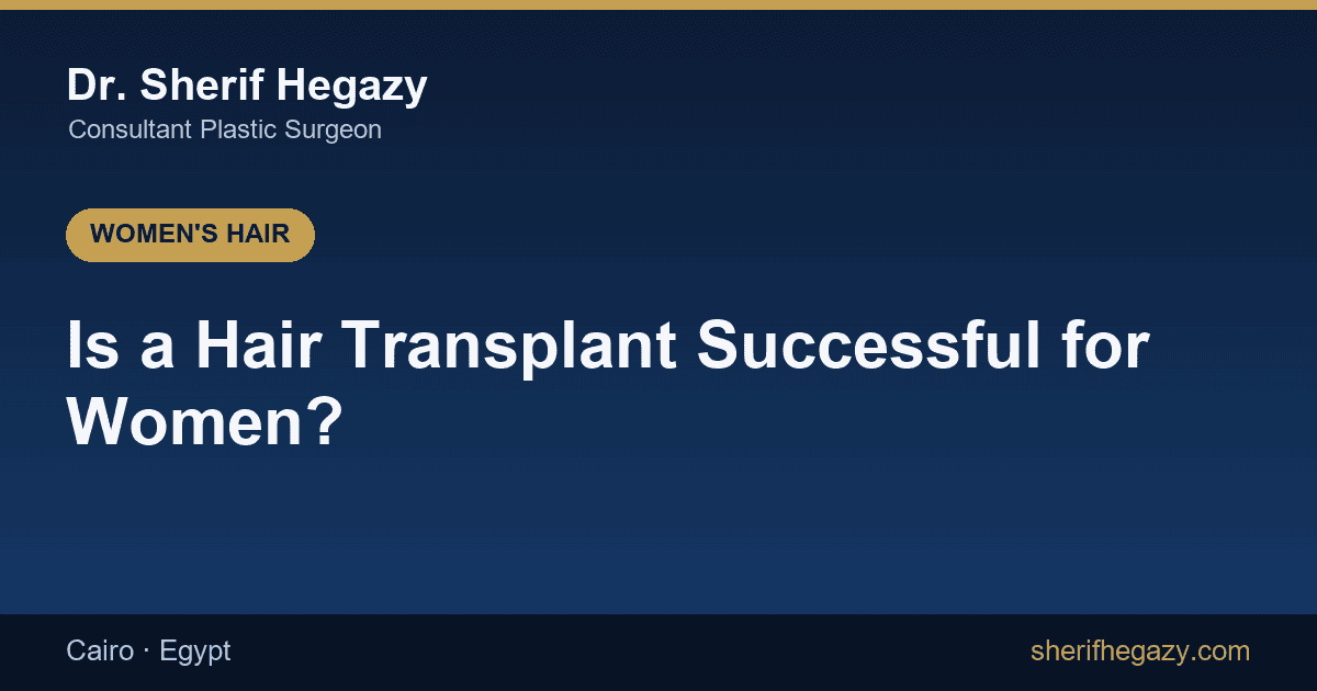 Is a Hair Transplant Successful for Women? 6 Factors That Control Success