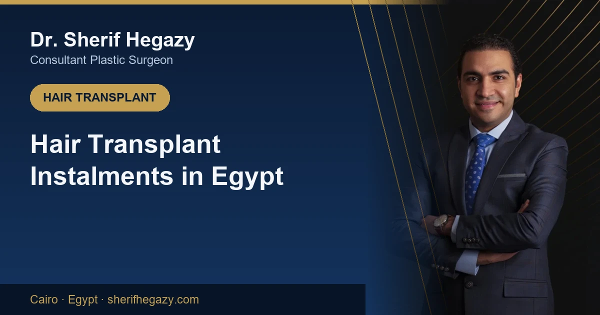Hair Transplant Instalments in Egypt: Pay Over Months