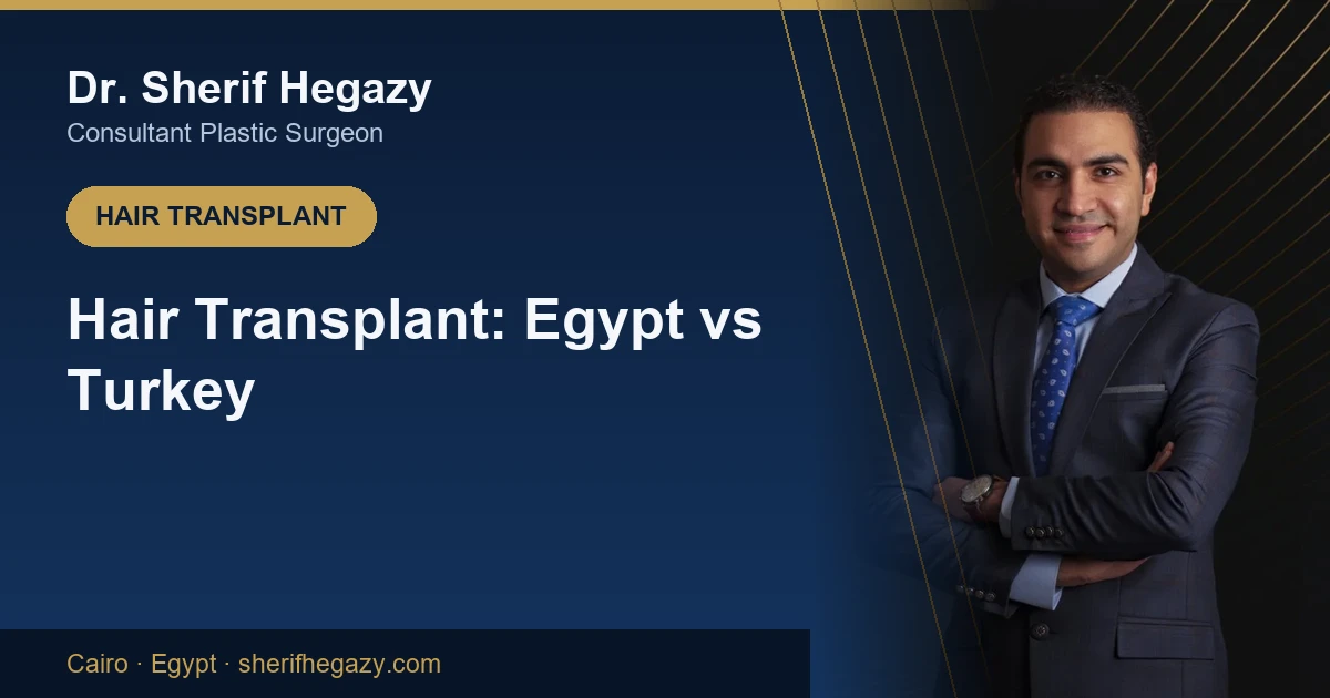 Hair Transplant in Egypt vs Turkey: Which Is Better?