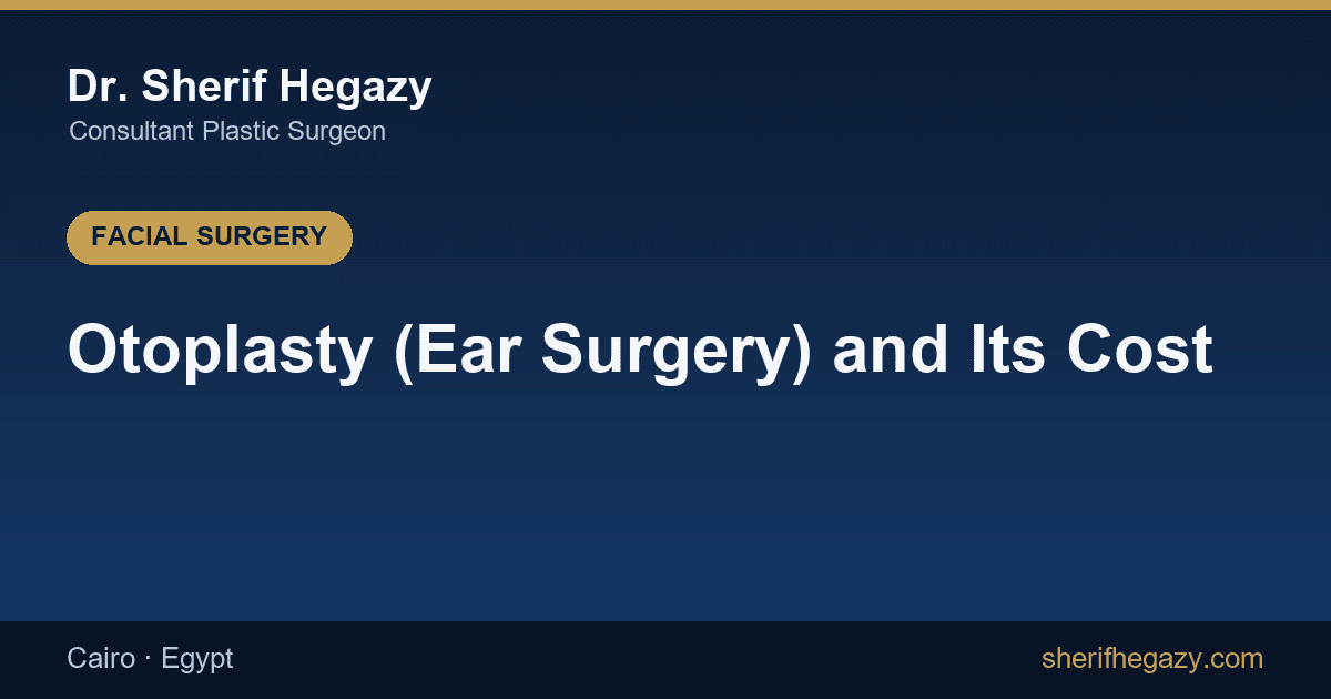 Otoplasty (Ear Surgery) and Its Cost